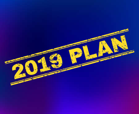Grunge 2019 Plan stamp print on complex gradient background. Vector 2019 Plan rubber seal imitation. Light yellow colored text between double parallel lines with grunge texture.のイラスト素材