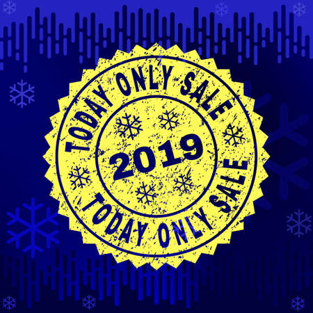 Grunge round Today Only Sale rosette stamp seal for 2019 winter. Vector Today Only Sale rubber seal imitation for New Year and Christmas purposes.のイラスト素材