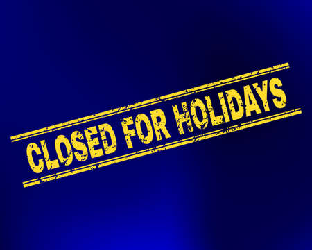 Grunge Closed for Holidays stamp seal on complex gradient background. Vector Closed for Holidays rubber seal imitation. Light yellow colored text between double parallel lines with distress surface.のイラスト素材