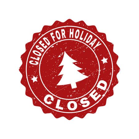 Grunge round Closed for Holiday stamp seal with fir-tree. Vector Closed for Holiday rubber seal imitation for New Year and Christmas purposes. Red colored rosette with grunge texture.のイラスト素材