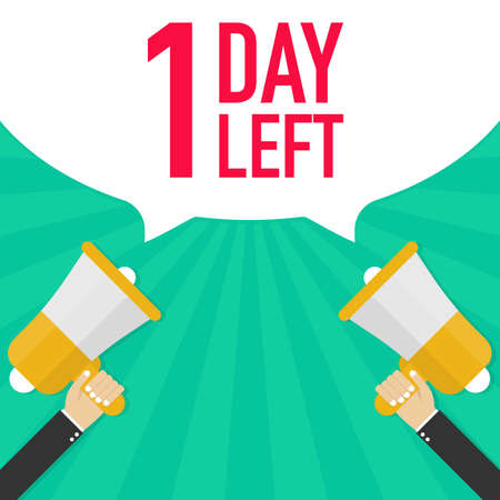 Male hand holding megaphone with 1 day left speech bubble. Vector stock illustration.のイラスト素材