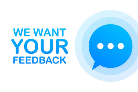 Business concept with text We Want Your Feedback. Vector stock illustration.のイラスト素材