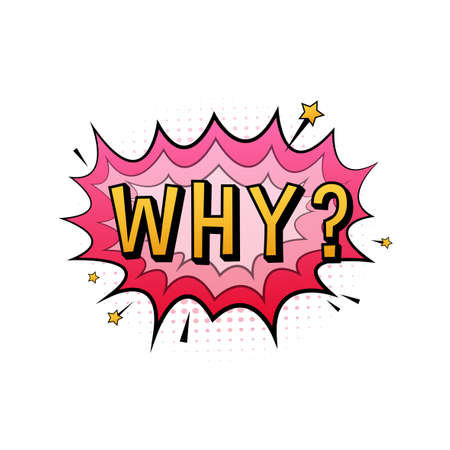 Comic speech bubbles with text Why. Vintage cartoon illustration. Symbol, sticker tag, special offer label, advertising badge. Vector stock illustrationのイラスト素材