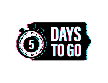 5 days to go. Glitch style icon. Vector typographic design. Vector stock illustration.