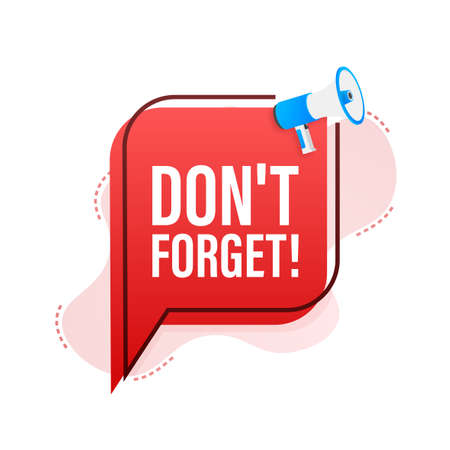 Megaphone with Don t forget. Vector illustration.のイラスト素材