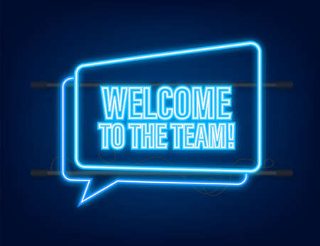 Welcome to the team written on label. Neon icon. Advertising sign. Vector stock illustrationのイラスト素材