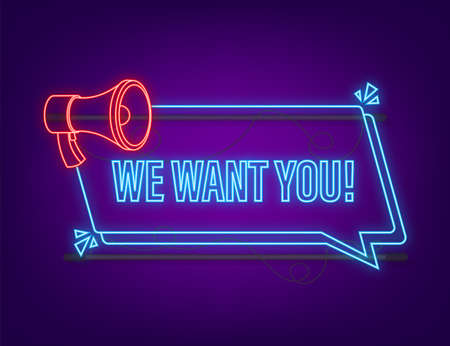 Megaphone label with we want you. Neon banner. Megaphone banner. Vector illustrationのイラスト素材
