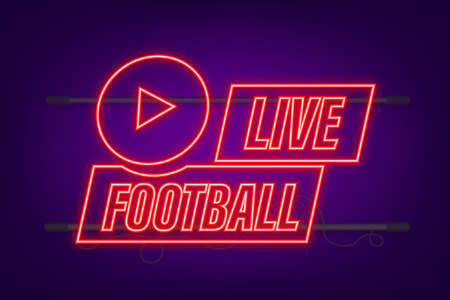 Live Football streaming neon Icon, Button for broadcasting or online football stream. Vector illustrationのイラスト素材