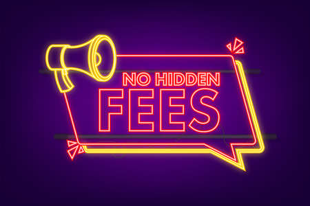 No Hidden Fees. Money guarantee neon. Make mark lack of fees. Vector stock illustration.のイラスト素材