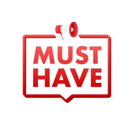 Must Have Advertising Shopping sign. Good advice. Must have sale label. Vector stock illustrationのイラスト素材