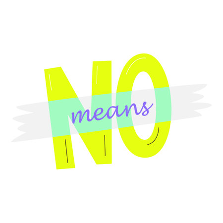 No means no anti rape protest slogan against sexual and gender based violence. Empowerment self-defense lettering concept. Abuse awareness campaign. Simple quote hand drawn flat vector illustrationのイラスト素材