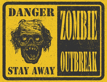 Poster Zombie Outbreak. Sign board with zombie face, hand-written fonts, words Zombie Outbreak Leave.のイラスト素材