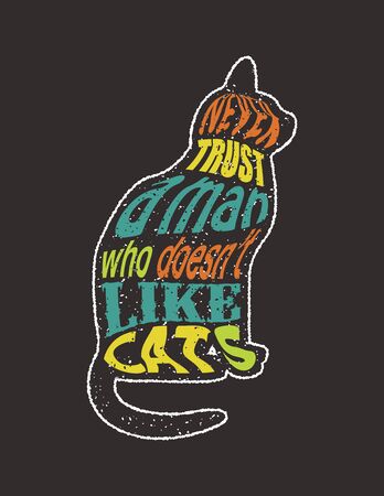 Quote Typographical on Chalkboard Background, vector illustration. Never trust a man who doesnt like cats.のイラスト素材