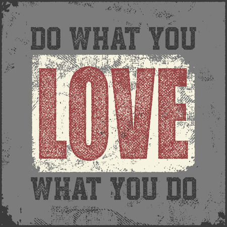 Vintage typographical poster. Inspirational and motivational illustration with quote design, grunge texture.のイラスト素材