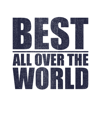 Best. All over the world. Isolated on white background. Vector illustration.の写真素材