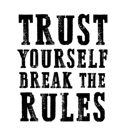 Slogan break all rules. Grunge design. T-shirt graphics. Vector illustration.のイラスト素材