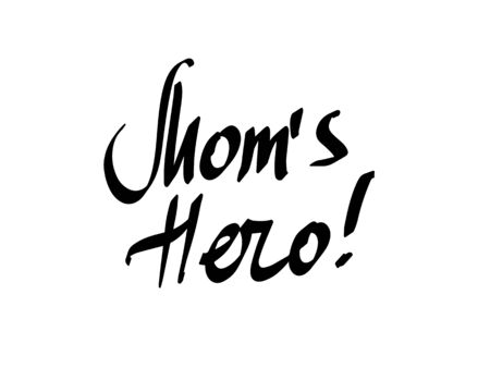 Mom s hero. Kids fashion slogan. Vector hand drawn illustration.のイラスト素材