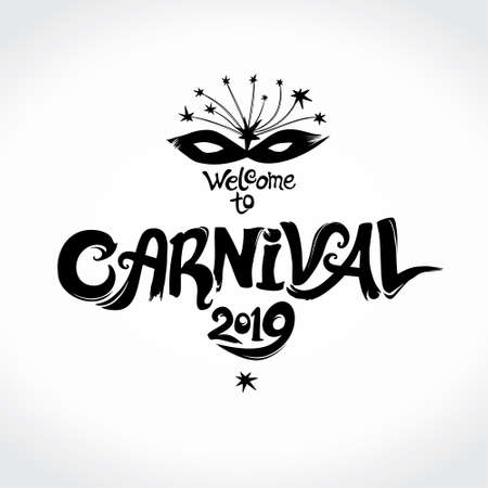 Welcome to Carnival 2019 logo. Hand drawn vector inscription with Masquerade Masks. Invitation card.のイラスト素材