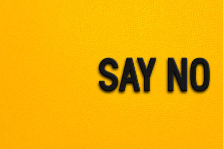 Say no - words on yellow backgroundの写真素材