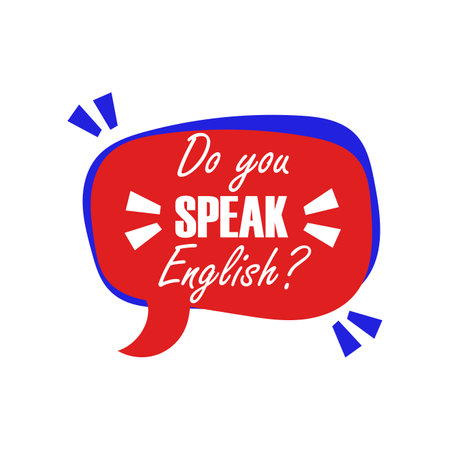 Do you speak English question in the form of a chat bubble of red and blue colors. Education speech in english learn foreign language vector illustrationのイラスト素材