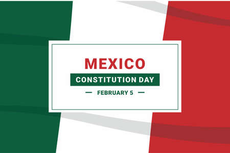 Mexico Constitution Day. Vector Illustration. The illustration is suitable for banners, flyers,...