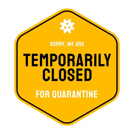 Vector closed sign. Information warning sign about quarantine. 2019-nCoV COVID-19 concept. Ready for print. Entrance sticker.のイラスト素材