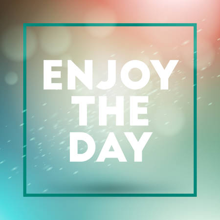 Motivational Typographic Quote - Enjoy the day. Vector Typographic Background Designのイラスト素材