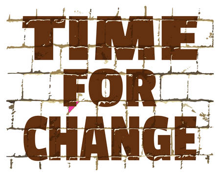 Time For Change, motivational message printed on stylized brick wall. Textured inscription for your design. Vector illustrationのイラスト素材