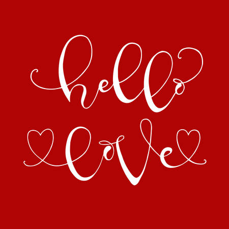 Handdrawn with ink quotes: Hello love - typography poster, lettering. Calligraphy phrase perfect for gift cards, baby shower, birthday, scrapbooking, t-shirt. Vector red background.のイラスト素材