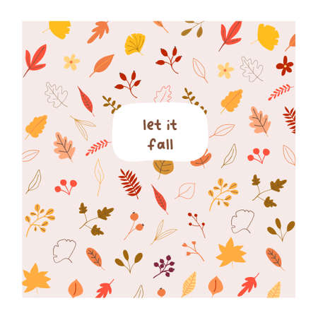 Autumn mood greeting card let it fall with yellow orange leaves poster template. Welcome fall season thanksgiving invitation. Minimalist postcard nature. Vector illustration in flat cartoon styleのイラスト素材