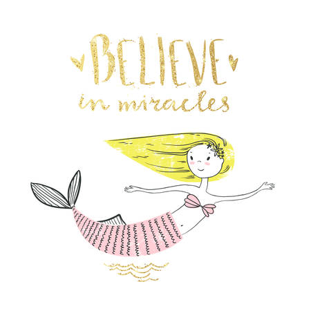 Cute little mermaid with golden lettering. Believe in miracle.のイラスト素材