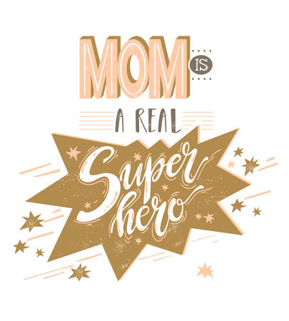 Mom is a real superhero. Comics style lettering composition. Vector retro illustration.のイラスト素材