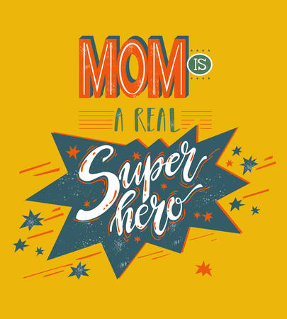 Mom is a real superhero. Comics style lettering composition. Vector retro illustration.のイラスト素材