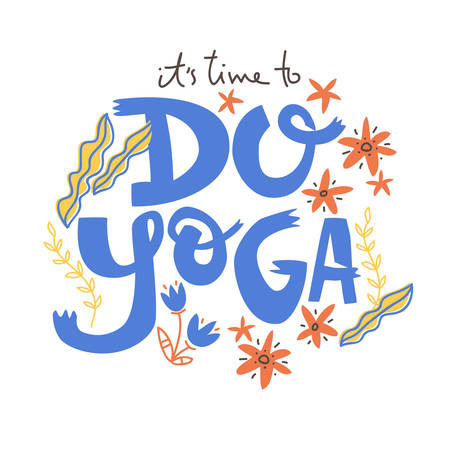Yoga vector lettering. Do yoga. Flowers and plantsのイラスト素材
