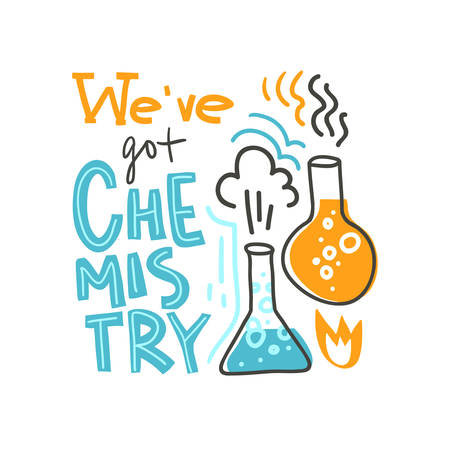 we've got chemistry. Lettering composition with test tubes. Vector illustration. Science poster.のイラスト素材