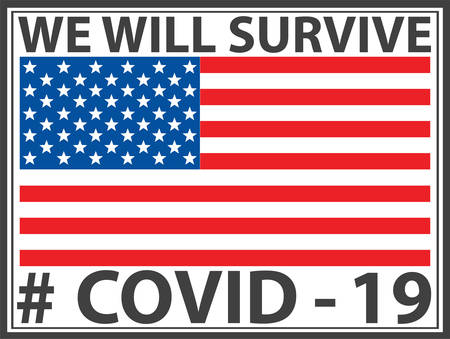 We will survive sign with USA flag, stay strong, Covid 19, vector illustrationのイラスト素材