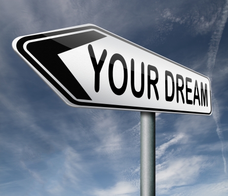 live your dream come true make dreams into reality realize your goals your life  house car vacation holidayの写真素材