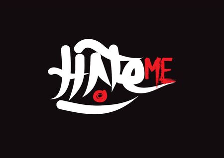 Hate Me lettering text. Modern calligraphy style vector illustration.のイラスト素材