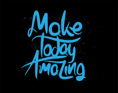 Make Today Amazing lettering text on white background in vector illustrationのイラスト素材