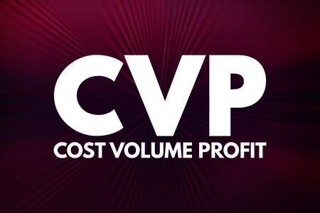 CVP - Cost Volume Profit acronym, business concept backgroundの写真素材