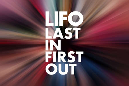 LIFO - Last In First Out acronym, business concept background