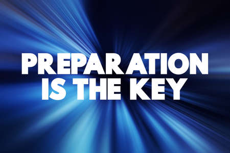 Preparation Is The Key text quote, concept backgroundの写真素材