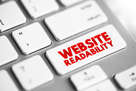 Website Readability - measure of how easy it is for visitors to read and understand text on a web...