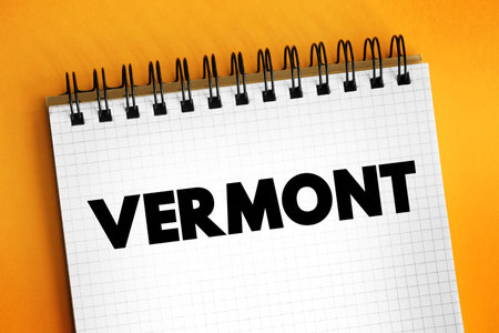 Vermont is a state in the northeastern United States, text concept on notepad