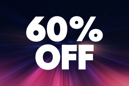 60% Off - indicates a discount where an item or service is being sold at 60% less than its original...