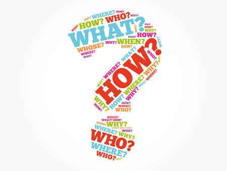 Question mark - Questions whose answers are considered basic in information gathering or problem...