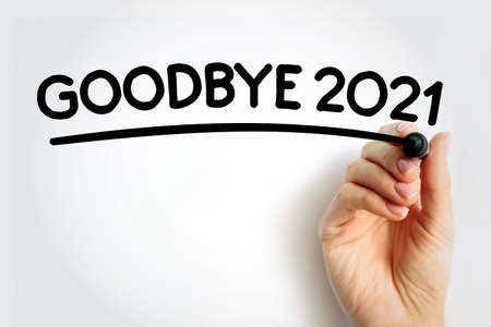 Goodbye 2021 text with marker, concept backgroundの写真素材
