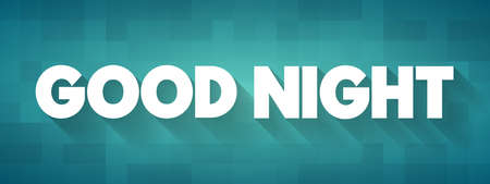 Good Night text quote, concept backgroundの写真素材
