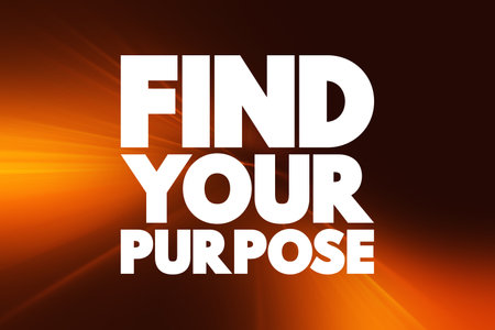 Find Your Purpose text quote, concept backgroundの写真素材