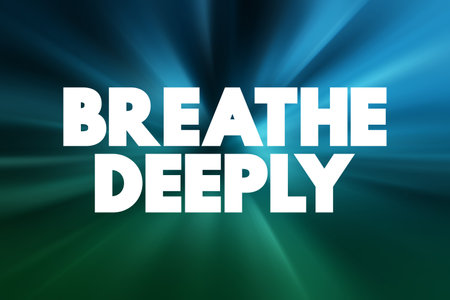 Breathe Deeply text quote, concept backgroundの写真素材